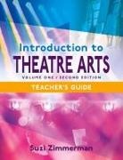 Suzi Zimmerman - Introduction to Theatre Arts 1, 2nd Edition Teacher's Guide