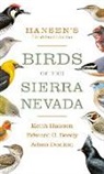 Edward C. Beedy, Beedy Edward C., Adam Donkin, Keith Hansen, Keith/ Beedy Hansen, Hansen Keith - Hansen's Field Guide to the Birds of the Sierra Nevada