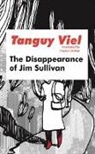 Tanguy Viel, Tanguy/ Mckee Viel - The Disappearance of Jim Sullivan