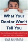 David Sherer - What Your Doctor Won't Tell You