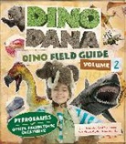 CHRISTIN SIMMS, Christin Chrstin Simms, COLLEEN RUSS, J.J. JOHNSON, J. J. Johnson, J.J. Johnson... - Dino Dana: Dino Field Guide
