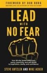 Mike Acker, Steve Gutzler - Lead With No Fear