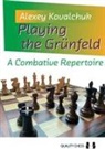 Alexey Kovalchuk - Playing the Grunfeld