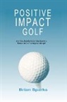 Brian Sparks - Positive Impact Golf
