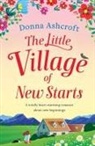 Donna Ashcroft - The Little Village of New Starts