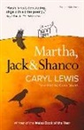Caryl Lewis - Martha, Jack & Shanco