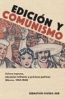 Sebastián Rivera Mir - Edición y comunismo