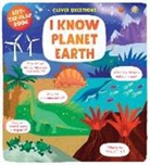 Clever Publishing - I Know Planet Earth: Lift-The-Flap Book