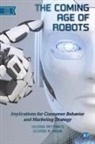 George R. Milne, George Pettinico - The Coming Age of Robots