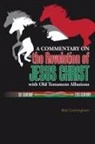 Bob Cunningham - A Commentary on the Revelation of Jesus Christ with Old Testament Allusions