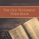 Pamela Wolf - The Old Testament Poem Book