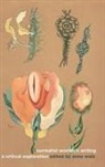 Anna Watz, Anna Watz - Surrealist Women''s Writing