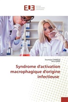 Soumay CHARGUI, Soumaya CHARGUI, Anis Hariz - Syndrome d'activation macrophagique d'origine infectieuse