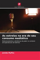 Jonida Myftiu - As estrelas na era do seu consumo mediático
