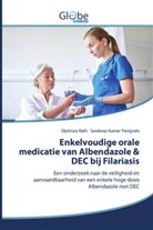 Sandeep Kumar Panigrahi, Diptiran Rath, Diptirani Rath - Enkelvoudige orale medicatie van Albendazole & DEC bij Filariasis