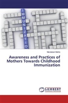 Mandakani Mahto - Awareness and Practices of Mothers Towards Childhood Immunization
