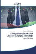 Dumitrache Andreea - Managementul riscului în unita I de îngrijire a sanata ii