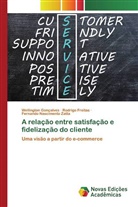 Rodrigo Freitas, Wellington Gonçalves, Fernando Nascimento Zatta - A relação entre satisfação e fidelização do cliente