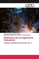 Helman Enriqu Hernandez Riaño, Helman Enrique Hernandez Riaño, Jor López Pereira, Jorge Mario López Pereira, María José Pupo Mercado - Didáctica de la Ingeniería Industrial: