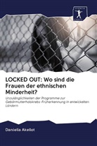 Daniella Akellot - LOCKED OUT: Wo sind die Frauen der ethnischen Minderheit?