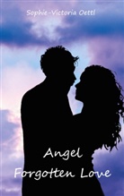 Sophie-Victoria Oettl - Angel - Forgotten Love