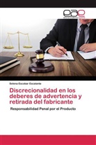 Selena Escobar Escalante, Zheng Cirino - Discrecionalidad en los deberes de advertencia y retirada del fabricante