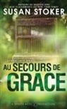 Susan Stoker - Au Secours de Grace