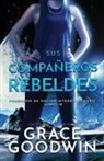 Grace Goodwin - Sus Compan¿eros Rebeldes