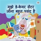 Shelley Admont, Kidkiddos Books - I Love to Go to Daycare (Hindi Children's Book)