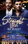 Evan K. Coles, K. Evan Coles, Brigham Vaughn - Straight Up
