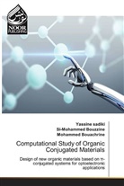 Bouachrine, Mohammed Bouachrine, Si-Mohamme Bouzzine, Si-Mohammed Bouzzine, Yassin sadiki, Yassine sadiki - Computational Study of Organic Conjugated Materials