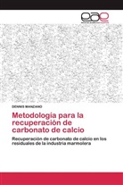 DENNIS MANZANO - Metodología para la recuperación de carbonato de calcio