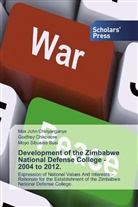 Godfre Chikowore, Godfrey Chikowore, Max Joh Chinyanganya, Max John Chinyanganya, Sibusiso, Moyo Sibusiso Busi - Development of the Zimbabwe National Defense College - 2004 to 2012.