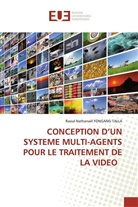 Raoul Nathanaël FONGANG TALLA - CONCEPTION D'UN SYSTEME MULTI-AGENTS POUR LE TRAITEMENT DE LA VIDEO