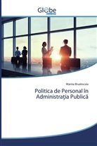 Marina Bruzinscaia - Politica de Personal în Administratia Publica