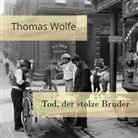 Thomas Wolfe, Jan Koester - Tod, der stolze Bruder, Audio-CD, MP3 (Hörbuch)