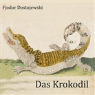 Fjodor Dostojewski, Fjodor M. Dostojewskij, Jan Koester - Das Krokodil, Audio-CD, MP3 (Audiolibro)