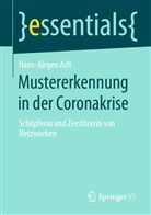 Hans-Jürgen Arlt, Hans-Jürgen (Prof. Dr.) Arlt - Mustererkennung in der Coronakrise