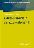 Ludge Kolhoff, Ludger Kolhoff - Aktuelle Diskurse in der Sozialwirtschaft III