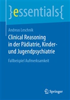 Andreas Leschnik - Clinical Reasoning in der Pädiatrie,  Kinder- und Jugendpsychiatrie