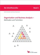 Axel-Bruno Naumann, Göt Schmidt, Götz Schmidt - Organisation und Business Analysis - Methoden und Techniken