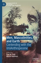 Hultman, Hultman, Marti Hultman, Martin Hultman, Pau M Pulé, Paul M Pulé... - Men, Masculinities, and Earth