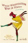 Edward Christopher Williams - When Washington Was in Vogue