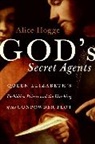 Alice Hogge - God's Secret Agents