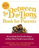 Louise Kennedy, Linda K Rath, Linda K. Rath - The Between the Lions (R) Book for Parents