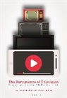 Frances Bonner, Bonner Frances, Jason Jacobs, Jacobs Jason - The Persistence of Television