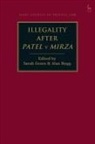 Alan Bogg, Sarah Green, Alan Bogg, Bogg Alan, Sarah Green - Illegality after Patel v Mirza
