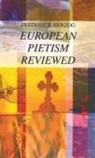 Frederick Herzog - European Pietism Reviewed