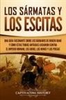Captivating History - Los sármatas y los escitas