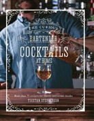 Ryland Peters &amp; Small, Tristan Stephenson, Stephenson Tristan - The Curious Bartender